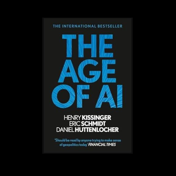 THE AGE OF AI: AND OUR HUMAN FUTURE (B PB)
